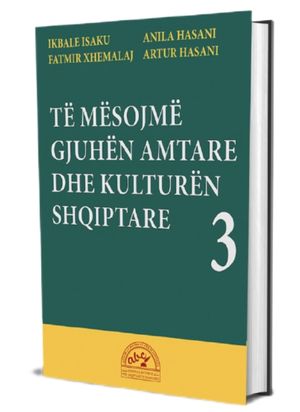 Të mësojmë gjuhën amtare dhe kulturën shqiptare – 3